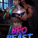 Bro and the Beast by L.C. Davis & Joel Abernathy FREE