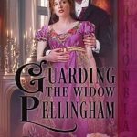 Guarding the Widow Pellingham by Sandra Sookoo (epub)